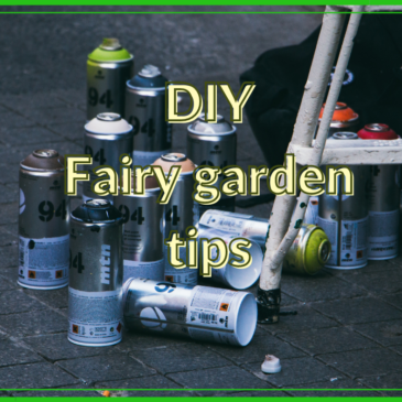 Fairy Garden Maintenance Tips