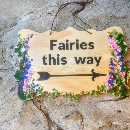 Fairies this way Sign