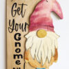 Get Your Gnome On Sign2